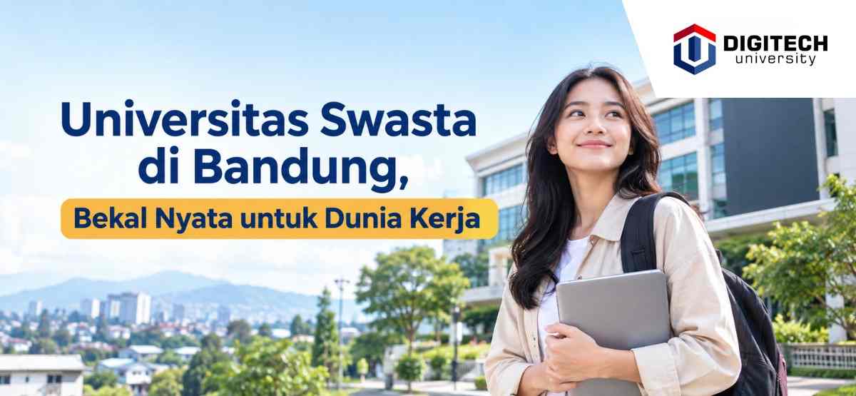 thumbnail article digitech : Universitas Swasta di Bandung, Bekal Nyata untuk Dunia Kerja